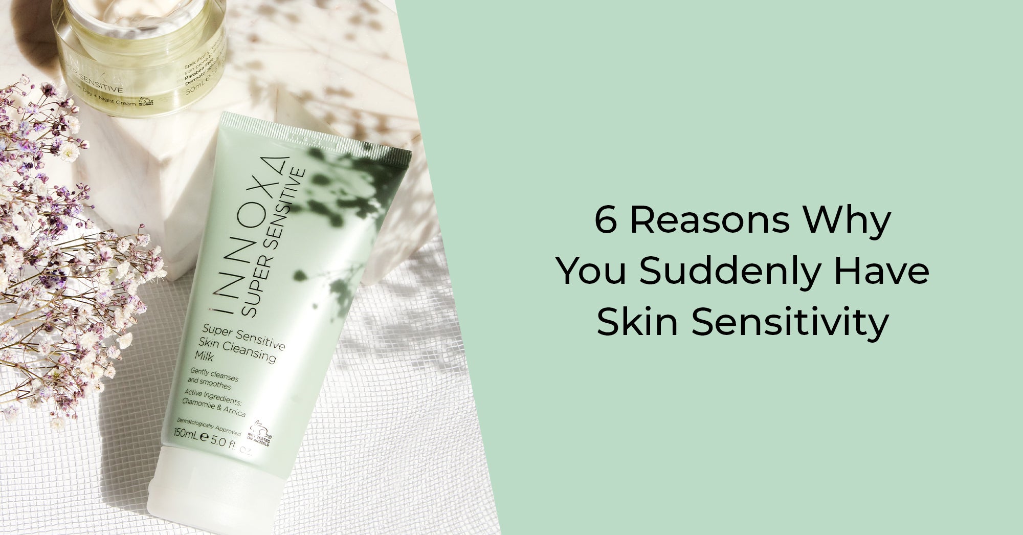 6 Reasons You Suddenly Have Skin Sensitivity